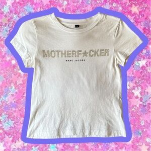 MARC JACOBS Mother Fxcker White Baby Tee  XS S Tshirt Heaven Y2K 2000s Brat love